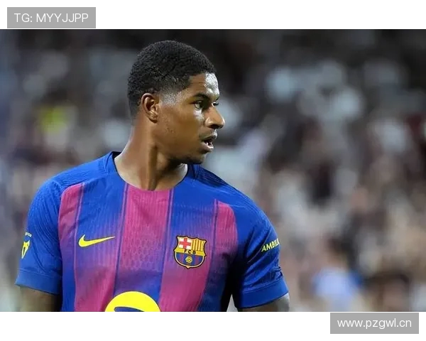 巴萨评估拉什福德定位偏左翼非正印中锋计划另寻九号人选